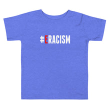 Load image into Gallery viewer, Erase Racism Toddler Short Sleeve Tee
