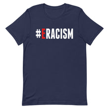 Load image into Gallery viewer, Erase Racism Short-Sleeve Unisex T-Shirt
